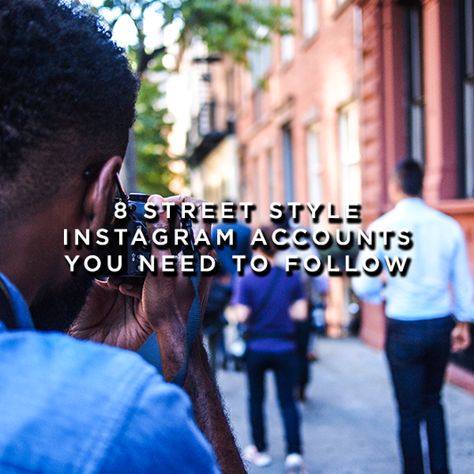8 Men’s Street Style Instagram Accounts You Need To Follow